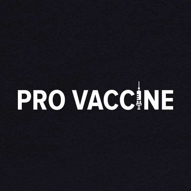 PRO VACCINE by MufaArtsDesigns